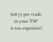 $28.75 per TSP trade is too expensive