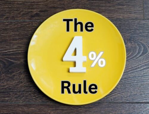 The 4% Rule:  Is It Right For Your Retirement?