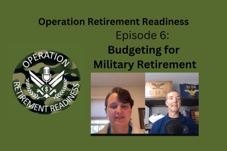 ORR Episode 6 Title Screen- Budgeting for military retirement